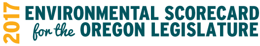 2017 Environmental Scorecard for the Oregon Legislature